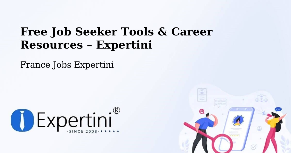 Free Job Seeker Tools & Career Resources – Mitry Mory - Mitry Mory, France Jobs Expertini
